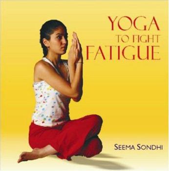 Paperback Yoga to Fight Fatigue Book