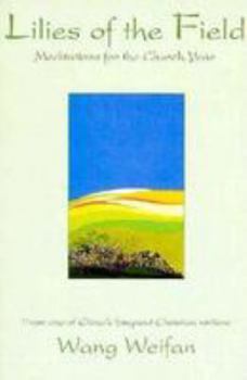 Paperback Lilies of the Field: Meditations for the Church Year Book