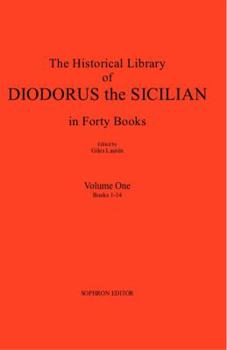 Paperback Diodorus Siculus I: The Historical Library in Forty Books: Volume One Books 1-14 Book