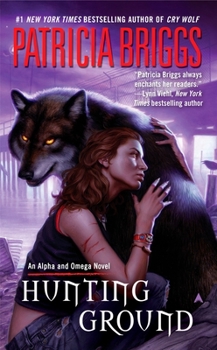Hunting Ground - Book #3 of the Mercy Thompson World