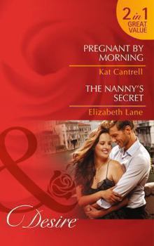 Paperback Pregnant by Morning / The Nanny's Secret Book