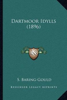 Paperback Dartmoor Idylls (1896) Book