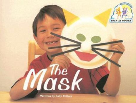 Paperback Steck-Vaughn Pair-It Books Emergent 1: Individual Student Edition the Mask Book