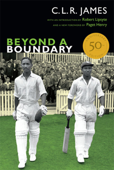 Beyond a Boundary - Book  of the C. L. R. James Archives