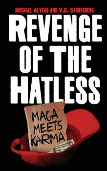 Paperback Revenge of the Hatless: Maga Meets Karma Book