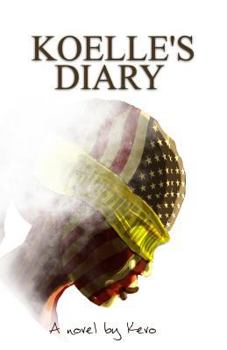 Koelle's Diary: A Novel by Kevo
