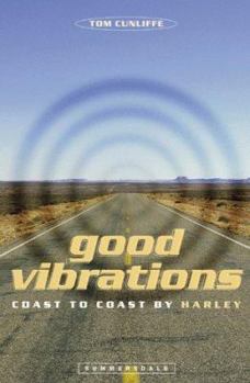 Paperback Good Vibrations : Coast to Coast by Harley Book