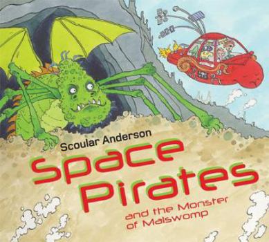 Hardcover Space Pirates and the Monster of Malswomp Book