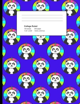 College Ruled 200 Pages: Dark Blue Panda Unicorn Composition Notebook, Unicorn Panda Bear College Composition Book, Notebook For Girls That Love Pandacorns