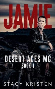 Jamie (Desert Aces MC)