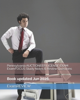 Paperback Pennsylvania AUCTIONEER LICENSE EXAM ExamFOCUS Study Notes & Review Questions Book