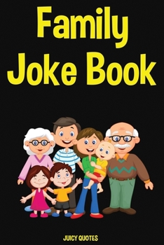 Paperback Family Joke Book: Funny Jokes and Puns for the Whole Family to Laugh Book