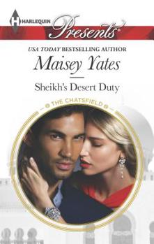 Sheikh's Desert Duty - Book #1 of the Chatsfield, Series Two