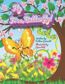 Paperback Fly Free, Butterfly! Book