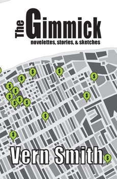 Paperback The Gimmick: Novelettes, stories, and sketches Book
