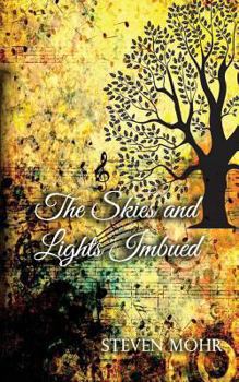 Paperback The Skies and Lights Imbued Book