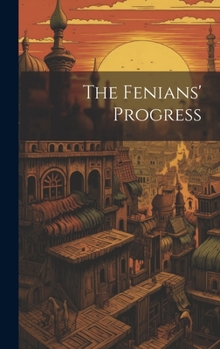 Hardcover The Fenians' Progress Book