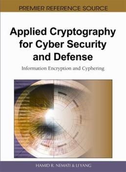 Hardcover Applied Cryptography for Cyber Security and Defense: Information Encryption and Cyphering Book