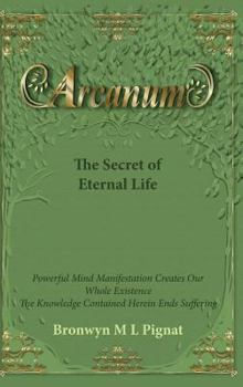 Hardcover Arcanum The Secret of Eternal Life Book