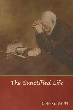 Paperback The Sanctified Life Book