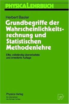 Paperback Grundbegriffe Der Wahrscheinlichkeitsrechnung Und Statistischen Methodenlehre [German] Book