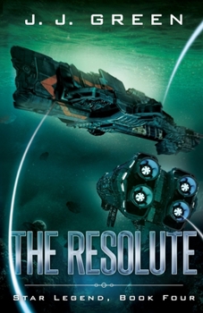 The Resolute - Book #4 of the Star Legend