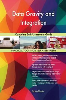 Paperback Data Gravity and Integration Complete Self-Assessment Guide Book