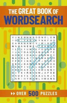 Paperback The Great Book of Wordsearch: Over 500 Puzzles Book