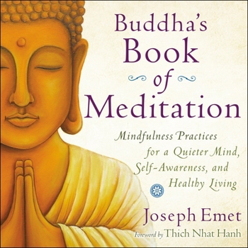Paperback Buddha's Book of Meditation: Mindfulness Practices for a Quieter Mind, Self-Awareness, and Healthy Living Book