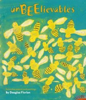 Hardcover Unbeelievables: Honeybee Poems and Paintings Book