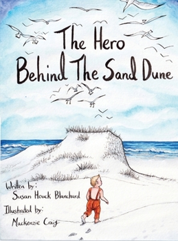 Hardcover The Hero Behind the Sand Dune Book