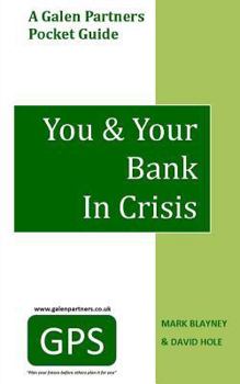 Paperback You & Your Bank In Crisis Book