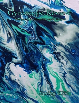Paperback Gyroscope Review Spring 2023 Issue: fine poetry to turn your world around Book