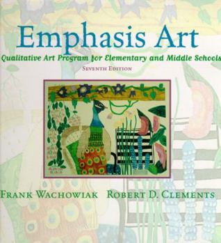 Hardcover Emphasis Art: A Qualitative Art Program for Elementary and Middle Schools Book