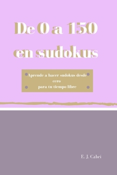 Paperback De 0 a 150 en sudokus [Spanish] Book