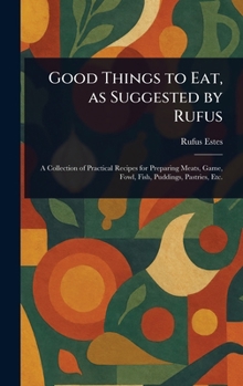 Hardcover Good Things to Eat, as Suggested by Rufus Book