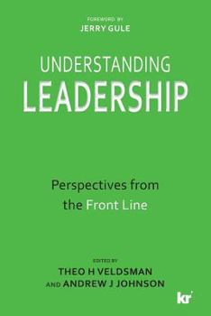 Paperback Understanding Leadership: Perspectives from the Front Line Book