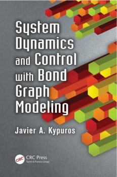 Hardcover System Dynamics and Control with Bond Graph Modeling Book