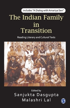 Paperback The Indian Family in Transition: Reading Literary and Cultural Texts Book