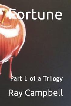 Paperback Fortune: Fortune Part 1 of a Trilogy Book