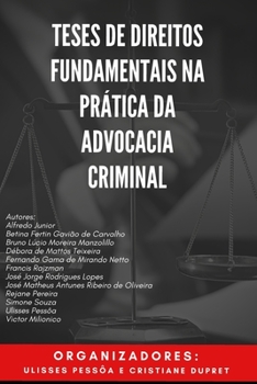 Paperback Teses de Direitos Fundamentais na Prática da Advocacia Criminal [Portuguese] Book
