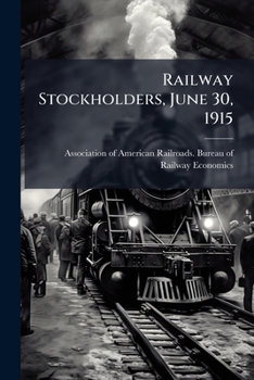 Paperback Railway Stockholders, June 30, 1915 Book
