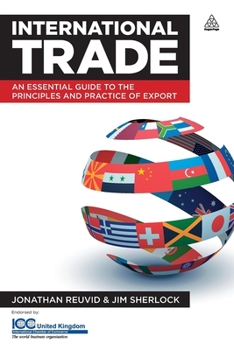 Paperback International Trade: An Essential Guide to the Principles and Practice of Export Book