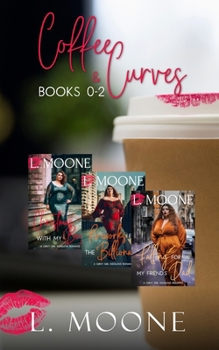 Paperback Coffee & Curves: Books 0-2: A Bundle of Steamy Instalove Romance Book