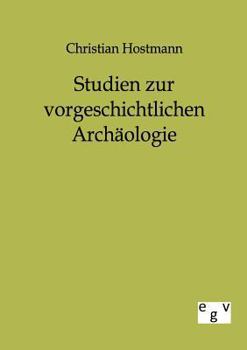 Paperback Studien zur vorgeschichtlichen Archäologie [German] Book