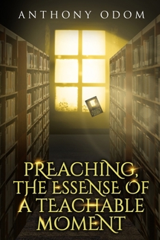 Paperback Preaching, The Essence of a Teachable Moment Book