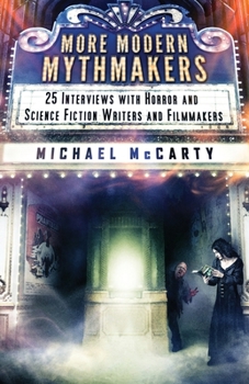 Paperback More Modern Mythmakers: 25 Interviews with Horror and Science Fiction Writers and Filmmakers Book
