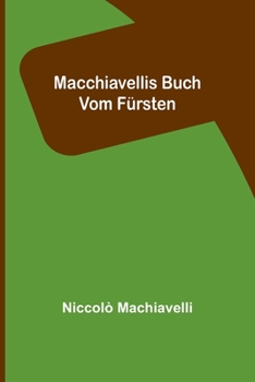 Paperback Macchiavellis Buch vom Fürsten [German] Book