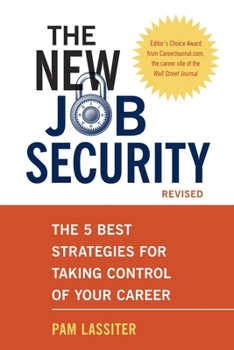 Paperback The New Job Security: The 5 Best Strategies for Taking Control of Your Career Book