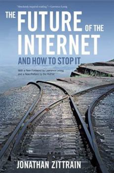 Paperback The Future of the Internet--And How to Stop It Book